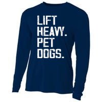 Lift Heavy Pet Dogs Funny Gym Workout Joke For Weight Lifter Cooling Performance Long Sleeve Crew