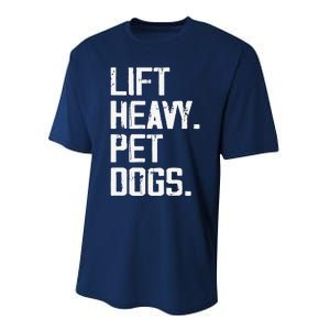 Lift Heavy Pet Dogs Funny Gym Workout Joke For Weight Lifter Performance Sprint T-Shirt