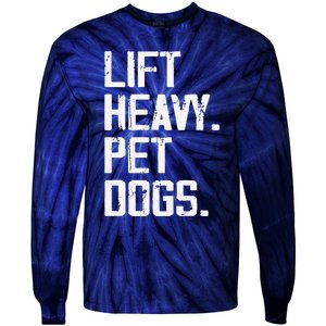 Lift Heavy Pet Dogs Funny Gym Workout Joke For Weight Lifter Tie-Dye Long Sleeve Shirt