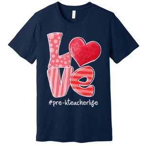 LOVE Heart PreK Teacher Life Valentine's Day Gifts Premium T-Shirt