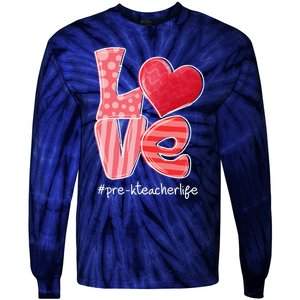 LOVE Heart PreK Teacher Life Valentine's Day Gifts Tie-Dye Long Sleeve Shirt