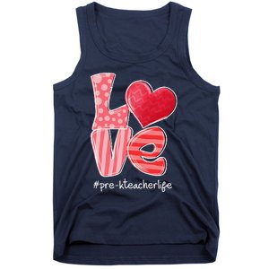 LOVE Heart PreK Teacher Life Valentine's Day Gifts Tank Top