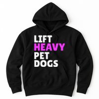 Lift Heavy Pet Dog Funny Gym Workout Gifts For Weight Lifter Hoodie