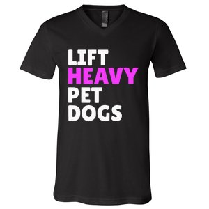 Lift Heavy Pet Dog Funny Gym Workout Gifts For Weight Lifter V-Neck T-Shirt