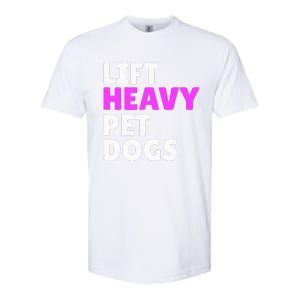 Lift Heavy Pet Dog Funny Gym Workout Gifts For Weight Lifter Softstyle CVC T-Shirt