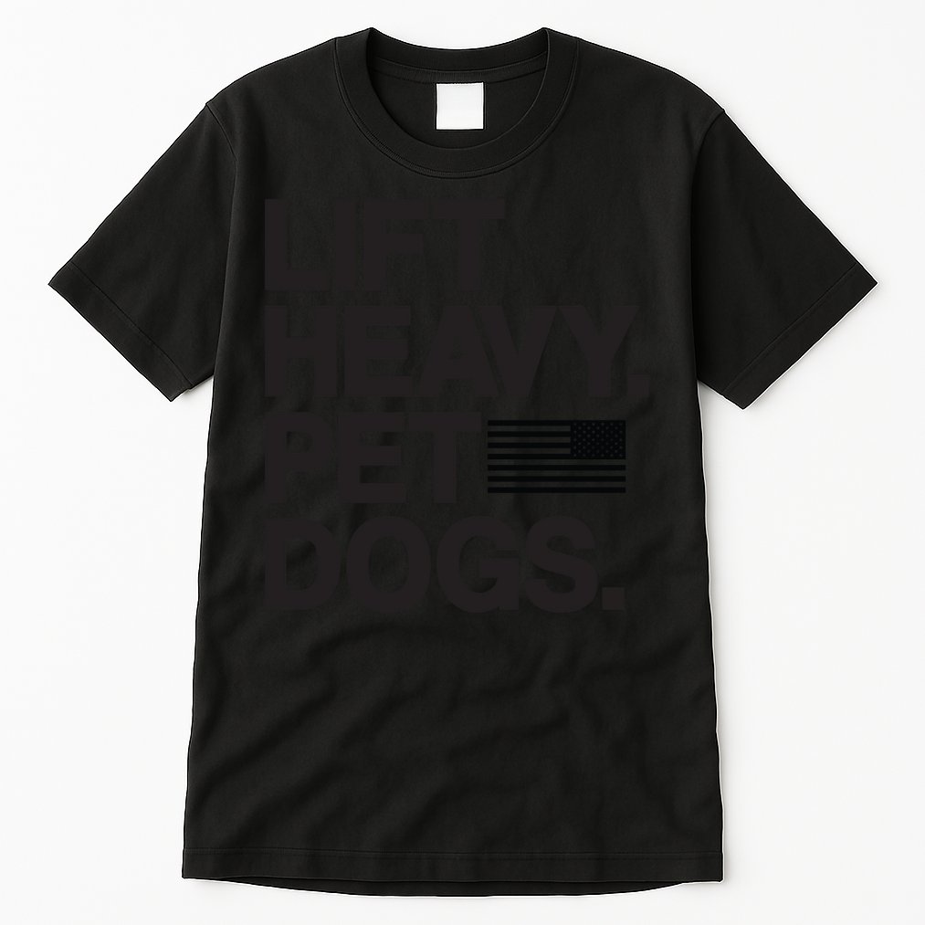Lift Heavy Pet Dogs Tall T-Shirt