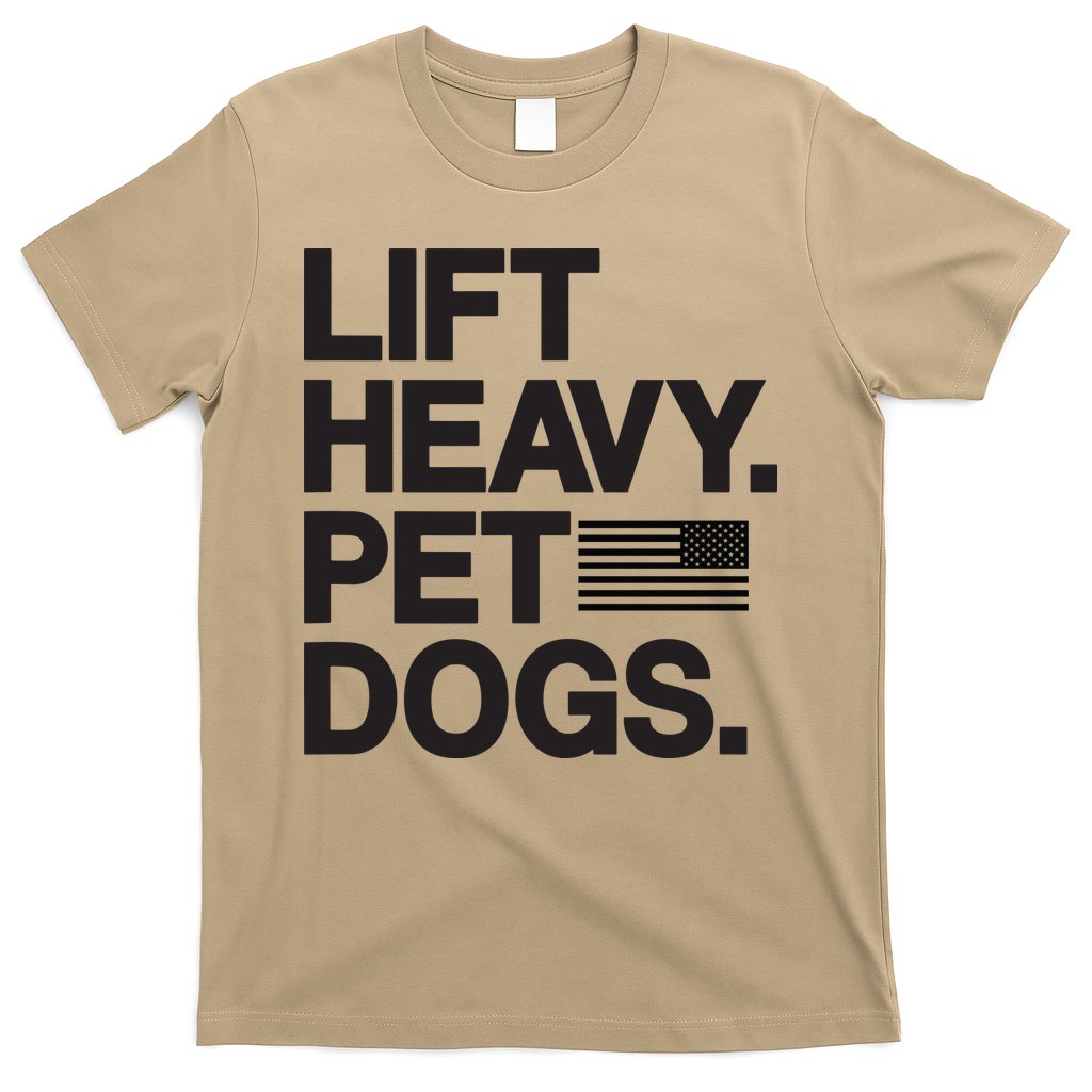 Lift Heavy Pet Dogs T-Shirt