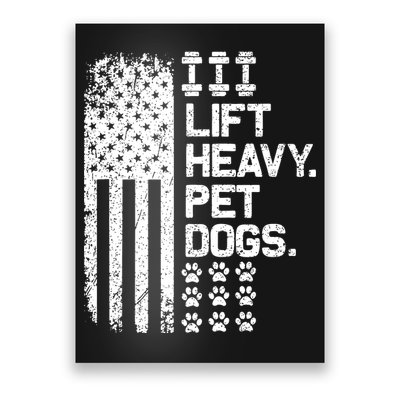 Lift Heavy Pet Dogs USA American Flag And Bodybuilding Poster