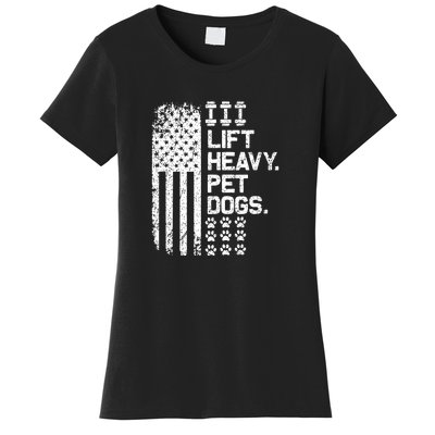 Lift Heavy Pet Dogs USA American Flag And Bodybuilding Women's T-Shirt