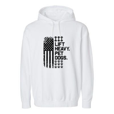 Lift Heavy Pet Dogs USA American Flag And Bodybuilding Garment-Dyed Fleece Hoodie