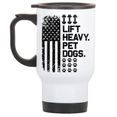 Lift Heavy Pet Dogs USA American Flag And Bodybuilding Stainless Steel Travel Mug