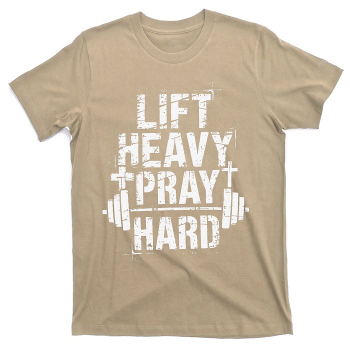 Lift Heavy Pray Hard Gym Christian Jesus Lover T-Shirt