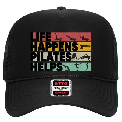 Life Happens Pilates Helps For Pilates Lover Gift Trucker Hat