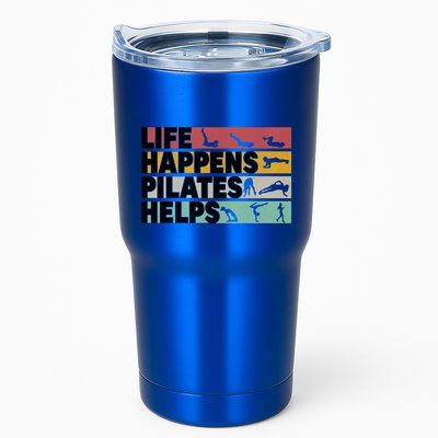 Life Happens Pilates Helps For Pilates Lover Gift Tumbler