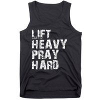 Lift Heavy Pray Hard Gym Christian Gift For Christian Tank Top