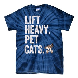 Lift Heavy Pet Cats Funny Gym Workout Tie-Dye T-Shirt