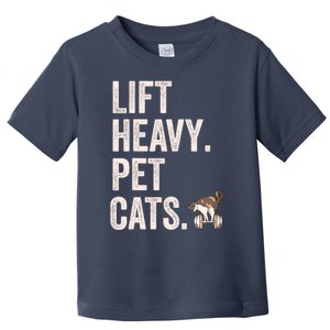 Lift Heavy Pet Cats Funny Gym Workout Toddler T-Shirt