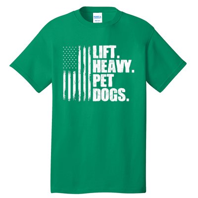 Lift Heavy Pet Dogs Weightlifting Tall T-Shirt