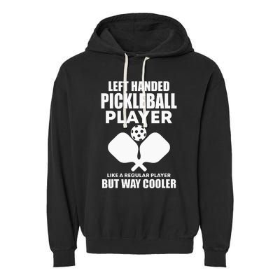 Left Handed Pickleball Player Garment-Dyed Fleece Hoodie