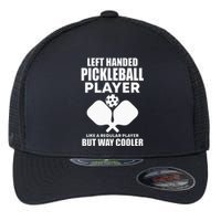 Left Handed Pickleball Player Flexfit Unipanel Trucker Cap