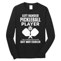 Left Handed Pickleball Player Long Sleeve Shirt