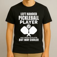 Left Handed Pickleball Player T-Shirt