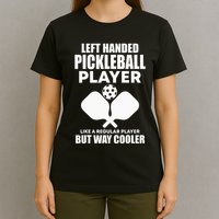Left Handed Pickleball Player T-Shirt