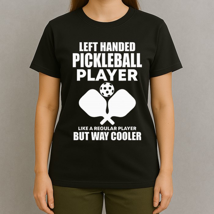 Left Handed Pickleball Player T-Shirt