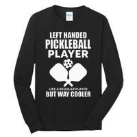 Left Handed Pickleball Player Tall Long Sleeve T-Shirt