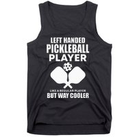 Left Handed Pickleball Player Tank Top