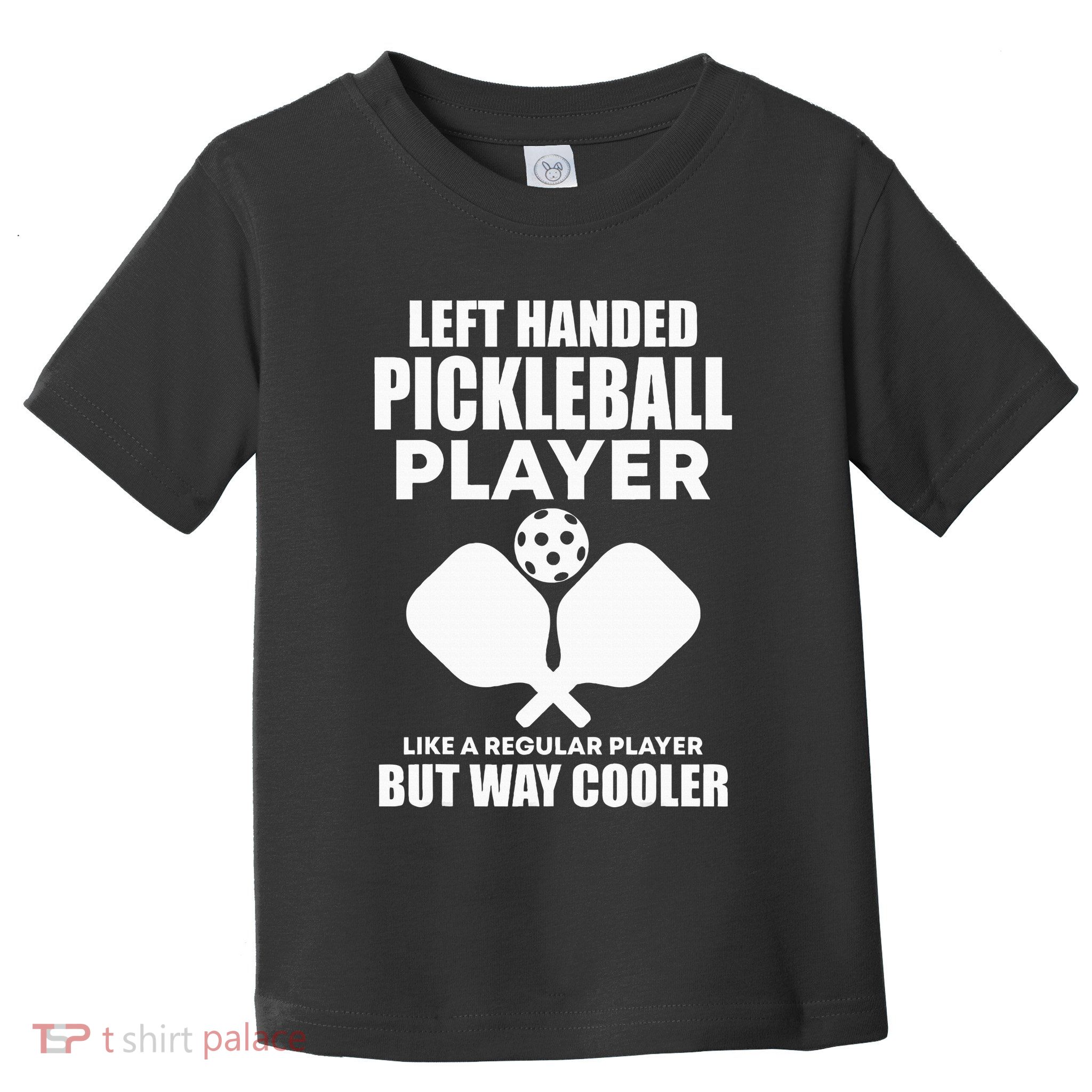 Left Handed Pickleball Player Toddler T-Shirt