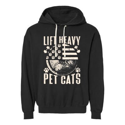 Lift Heavy Pet Cats Weightlifting Cat Weight Lifting Garment-Dyed Fleece Hoodie