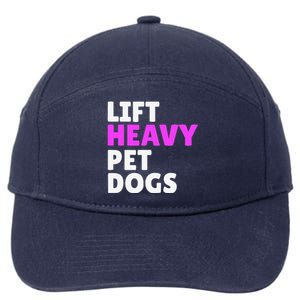 Lift Heavy Pet Dog Funny Gym Workout Gifts For Weight Lifter 7-Panel Snapback Hat