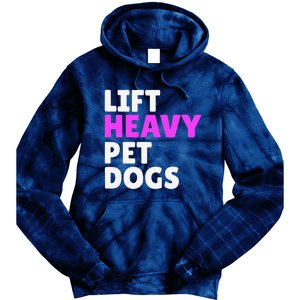 Lift Heavy Pet Dog Funny Gym Workout Gifts For Weight Lifter Tie Dye Hoodie