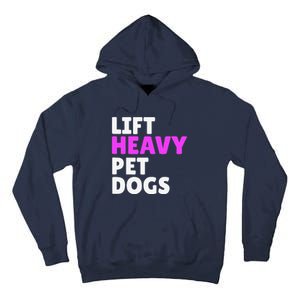 Lift Heavy Pet Dog Funny Gym Workout Gifts For Weight Lifter Tall Hoodie