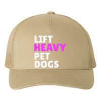 Lift Heavy Pet Dog Funny Gym Workout Gifts For Weight Lifter Yupoong Adult 5-Panel Trucker Hat