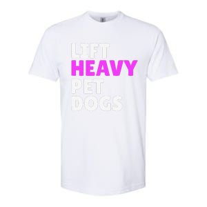 Lift Heavy Pet Dog Funny Gym Workout Gifts For Weight Lifter Softstyle CVC T-Shirt