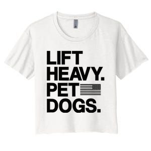 Lift Heavy Pet Dogs Gym For Weightlifters Women's Crop Top Tee