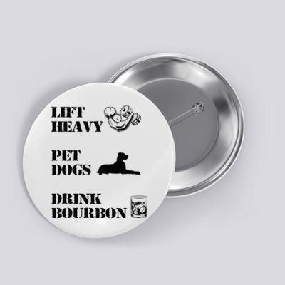 Lift Heavy Pet Dogs Drink Bourbon Button