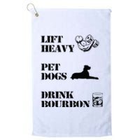 Lift Heavy Pet Dogs Drink Bourbon Platinum Collection Golf Towel