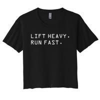 Lift Heavy Run Fast Women's Crop Top Tee