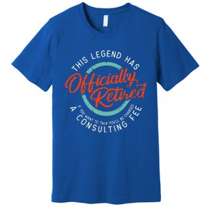 Legend Has Retired Funny Retirement Retired Premium T-Shirt