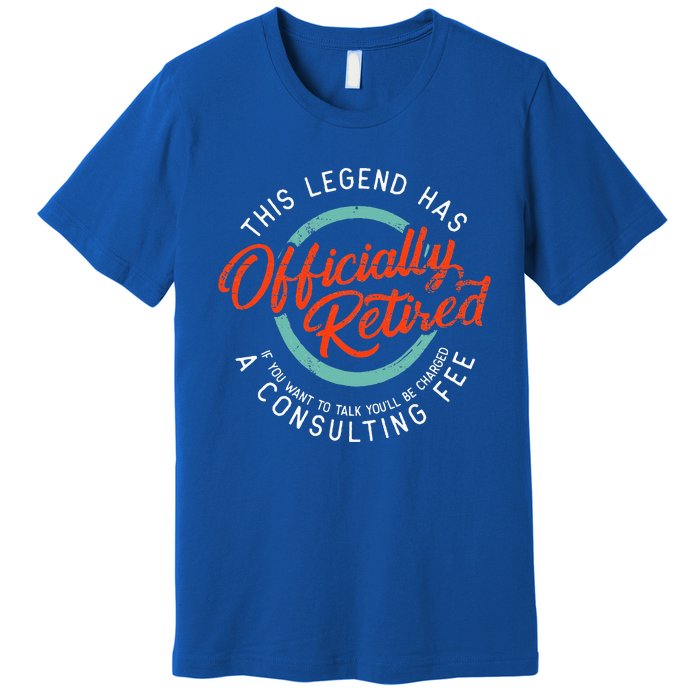 Legend Has Retired Funny Retirement Retired Premium T-Shirt