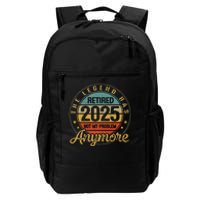 Legend Has Retired 2025 Not My Problem Anymore Retirement Gift Daily Commute Backpack