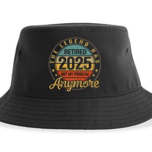 Legend Has Retired 2025 Not My Problem Anymore Retirement Gift Sustainable Bucket Hat