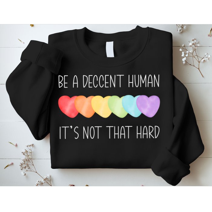 LGBT Heart Retro Be A Decent Human It's Not That Hard Sweatshirt