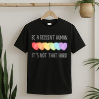 LGBT Heart Retro Be A Decent Human It's Not That Hard T-Shirt