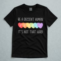 LGBT Heart Retro Be A Decent Human It's Not That Hard T-Shirt