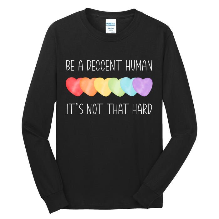 LGBT Heart Retro Be A Decent Human It's Not That Hard Tall Long Sleeve T-Shirt
