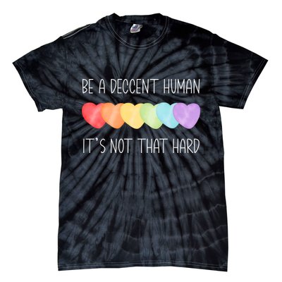 LGBT Heart Retro Be A Decent Human It's Not That Hard Tie-Dye T-Shirt